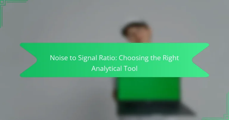 Noise to Signal Ratio: Choosing the Right Analytical Tool