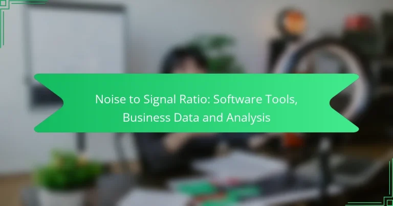 Noise to Signal Ratio: Software Tools, Business Data and Analysis